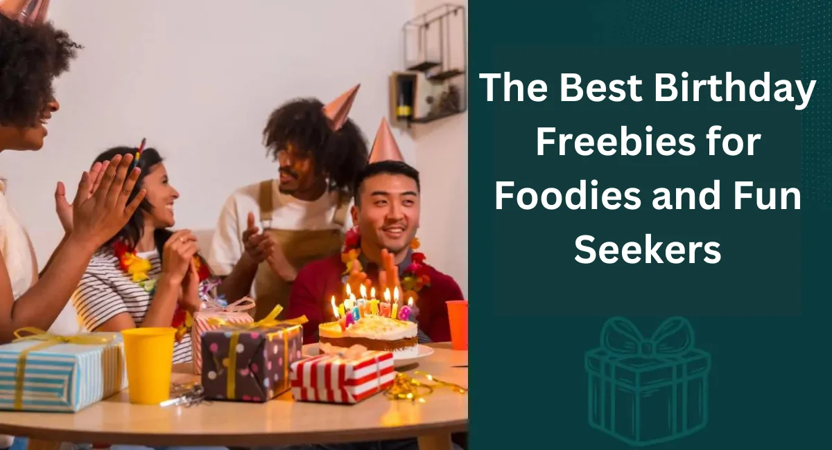 this image shown in The Best Birthday Freebies for Foodies and Fun Seekers